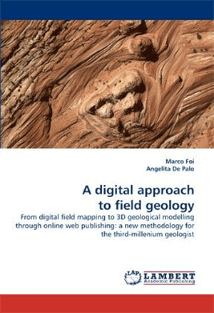 A digital approach to field geology - PhD Thesis Cover - Lambert Academic Press